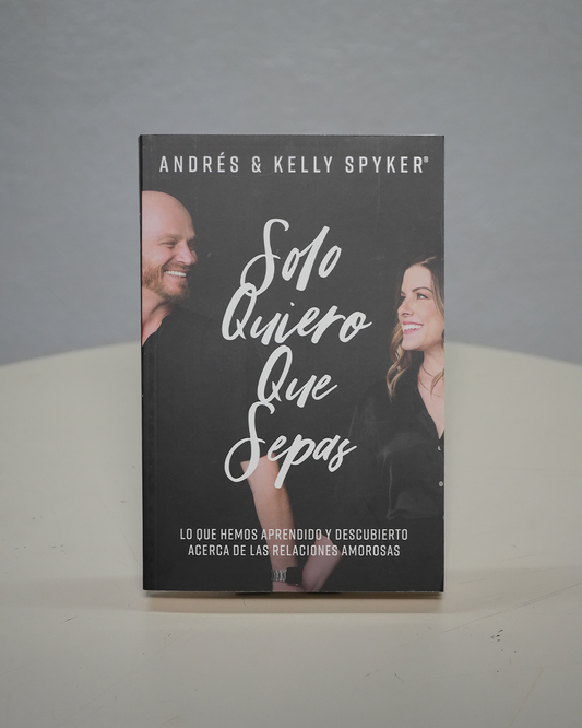 Solo quiero que sepas – Andrés y Kelly Spyker